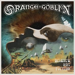 Orange Goblin Science, Not Fiction
