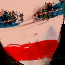 The Jesus And Mary Chain Glasgow Eyes