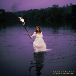 The Virginmarys The House Beyond The Fires