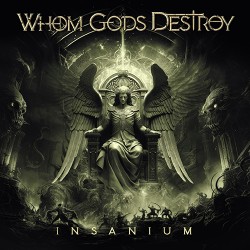 Whom Gods Destroy Insanium