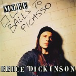 Bruce Dickinson - More Balls To Picasso