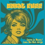 Coral Fuzz - Love Is Done - Isos Na Nai Arga 7" EP
