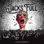 Jacks Full - Loud Minority