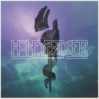Honeybadger - Let There Be Light