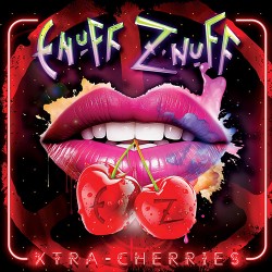 Enuff Z'Nuff Xtra Cherries