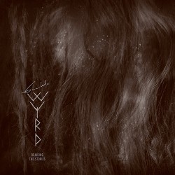 Gaahls Wyrd Braiding The Stories