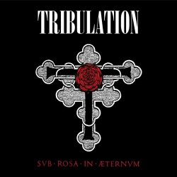Tribulation Sub Rosa In Æternum