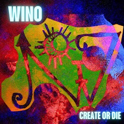 Wino Create Or Die
