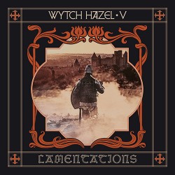 Wytch Hazel V: Lamentations