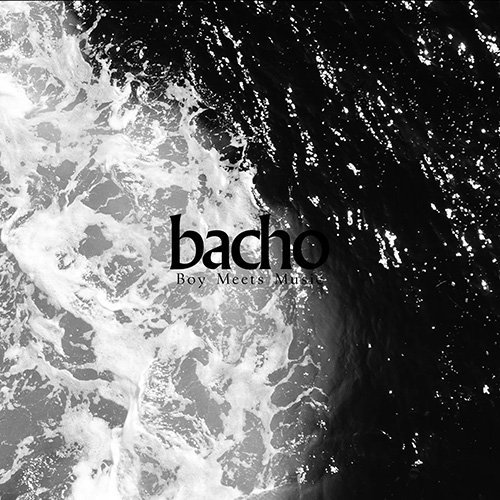 Bacho - Boy Meets Music