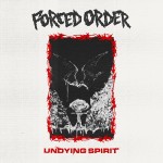 Forced Order - Undying Spirit EP