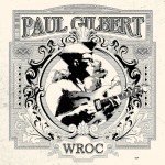 Paul Gilbert - WROC