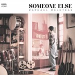Raphael Meleteas - Someone Else