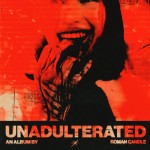 Roman Candle - Unadulterated