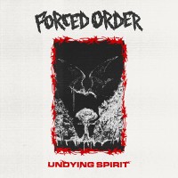 Forced Order - Undying Spirit EP