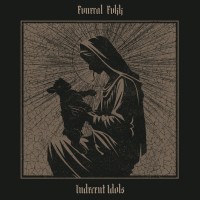 Fvneral Fvkk - Indecent Idols