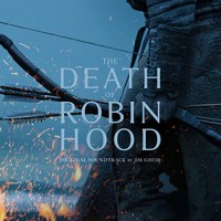 Jim Ghedi - The Death Of Robin Hood OST