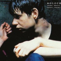 Moloch - Bend. Break. Kneel. Crawl.