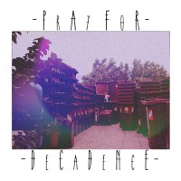 Pray For Decadence - Sleeping In The Deep (EP)