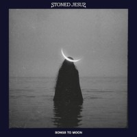 Stoned Jesus - Songs To Moon