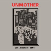 Unmother - State Dependent Memory