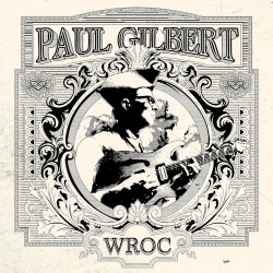 Paul Gilbert - WROC