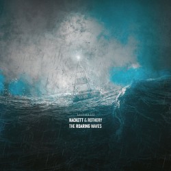 Steve Hackett & Steve Rothery The Roaring Waves