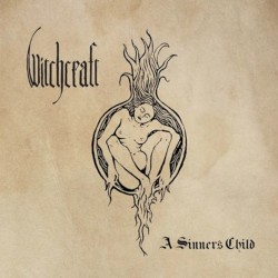 Witchcraft - A Sinner’s Child