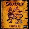 Soulfly Prophecy
