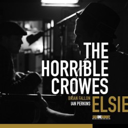 The Horrible Crowes Elsie