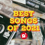 2021: Τα 100+1 καλύτερα τραγούδια