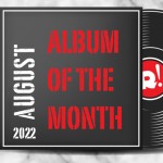Αύγουστος 2022: Το άλμπουμ του μήνα