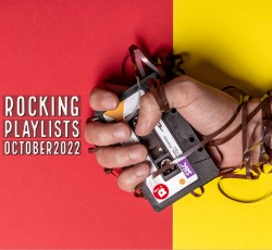 Rocking Playlists: Οκτώβριος 2022 