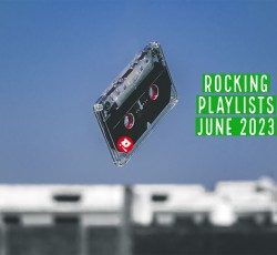 Rocking Playlists: Ιούνιος 2023 
