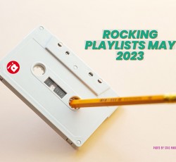 Rocking Playlists: Μάιος 2023 