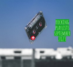 Rocking Playlists: Σεπτέμβριος 2023 