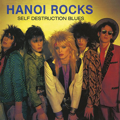 Hanoi Rocks - Self Destruction Blues