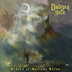 Dolmen Gate - Echoes Of Ancient Tales