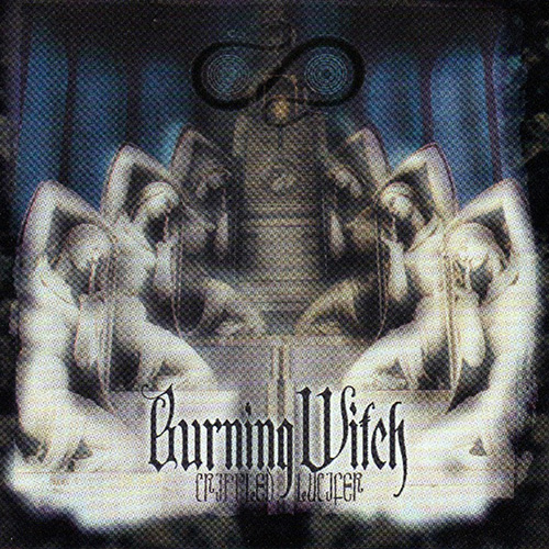 Burning Witch - Crippled Lucifer (Seven Psalms for Our Lord of Light) (1998)