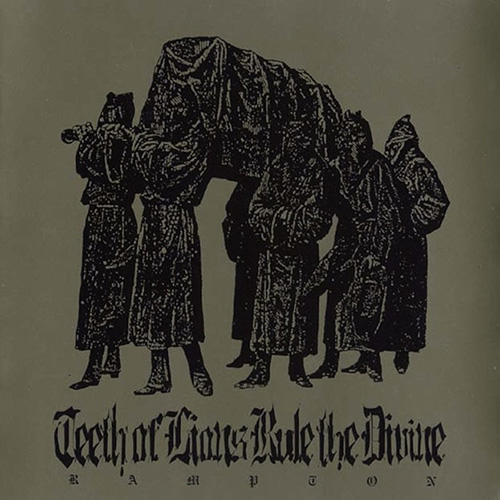 Teeth Of Lions Rule The Divine - Rampton (2002)