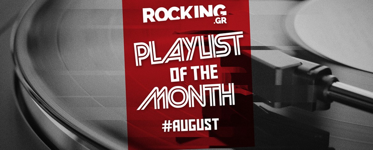 Rocking Playlists: Αύγουστος 2026