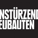 «A Buyer's Guide»: Einstürzende Neubauten