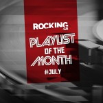 Rocking Playlists: Ιούλιος 2026