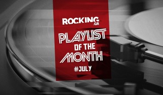 Rocking Playlists: Ιούλιος 2026