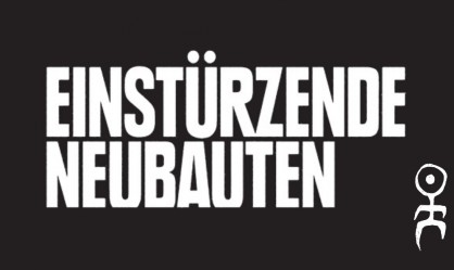 «A Buyer's Guide»: Einstürzende Neubauten
