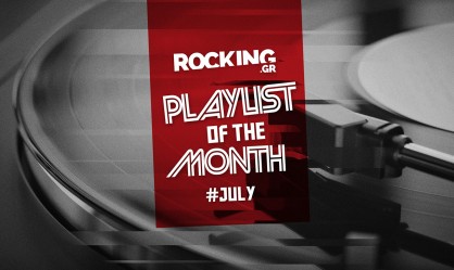Rocking Playlists: Ιούλιος 2026