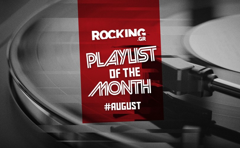 Rocking Playlists: Αύγουστος 2026