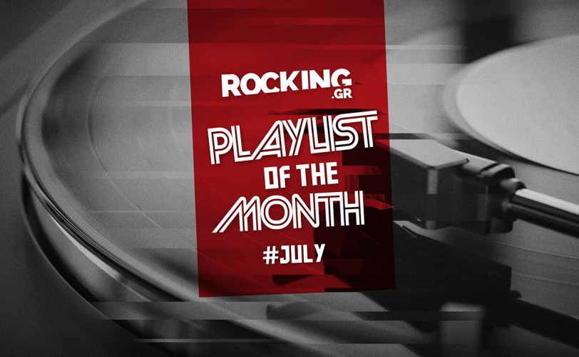 Rocking Playlists: Ιούλιος 2026