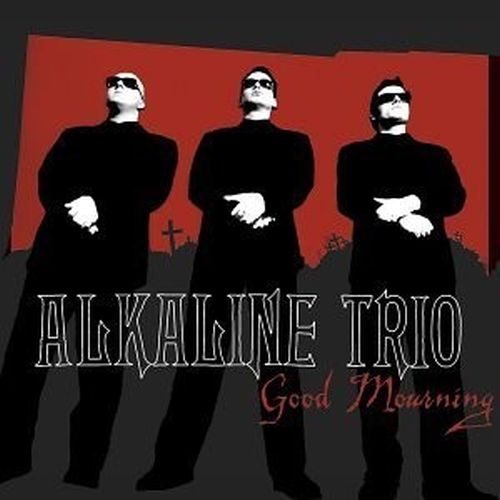 Good Mourning - Alkaline Trio