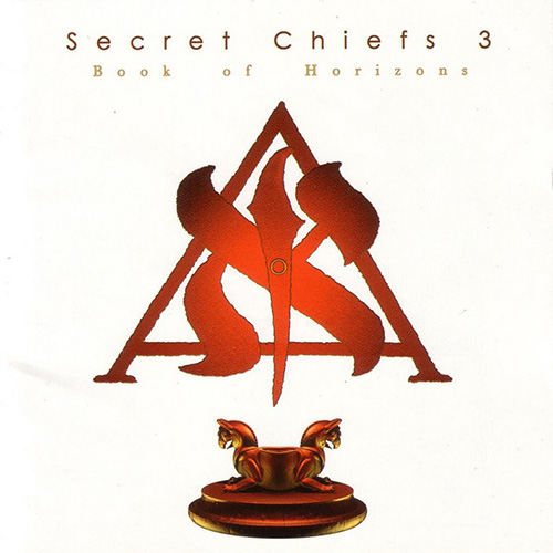 Secret Chiefs 3 - Book Of Horizons